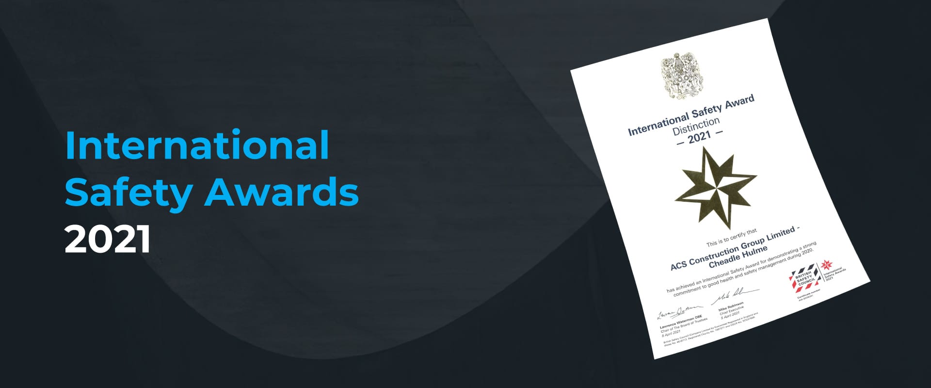ACS gains distinction in British Safety Council’s International Safety Awards 2021